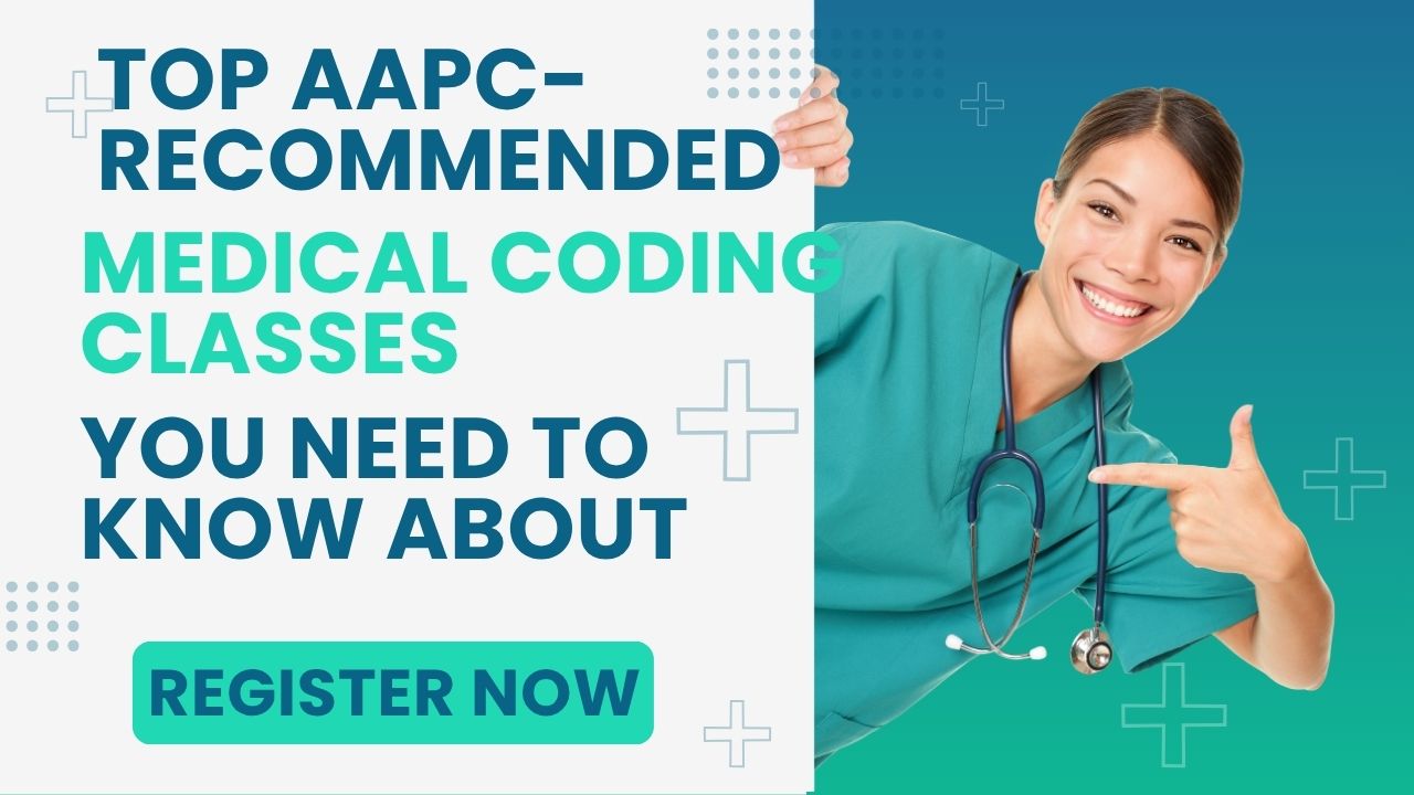 Top AAPC-Recommended Medical Coding Classes You Need to Know About