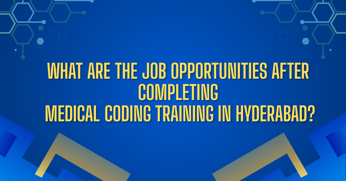 Top 5 Job Roles Medical Coding Training in Hyderabad